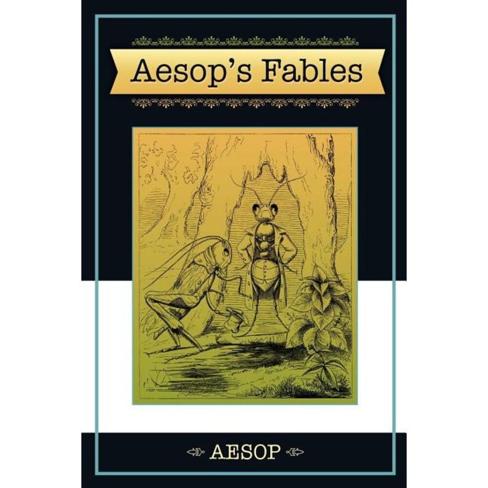 Aesop's Fables -- Aesop